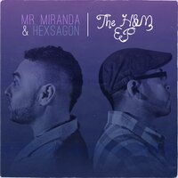We Go Far - Hexsagon & Mr. Miranda