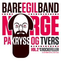 Bikse, Kakse, Frukse, Vipp, Vapp, Is-Narr - Bare Egil Band