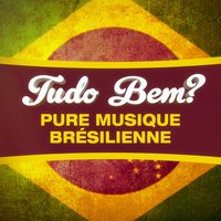 A Felicidade - Brazil Beat