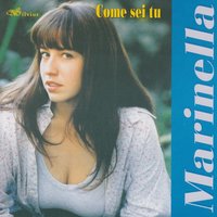 Come sei tu - Marinella