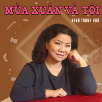 Mùa xuân trên thành phố Hồ Chí Minh - NSND Thanh Hoa