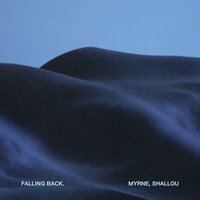 Falling Back - MYRNE & Shallou