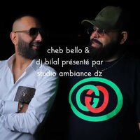 T3Almou Yesa7Rou - DJ Bilal & Cheb Bello