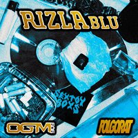 Rizlablu - Folgorat & OGM909