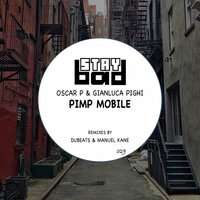 Pimp Mobile - Oscar P & Gianluca Pighi & DuBeats