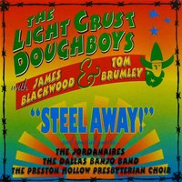 In the Sweet by and by with Steel - Tom Brumley & Light Crust Doughboys & James Blackwood