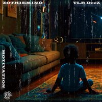 Motivation - Zothiemind & TLR DezZ