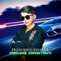 Machine Importanti - Francesco Rinella