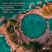 Utopia - Jelly For The Babies