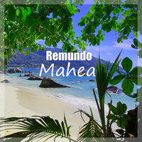 Mahea - Remundo