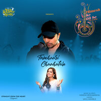 Tumhaari Chaahatein - Sayli Kamble & Himesh Reshammiya
