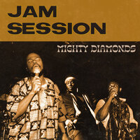 Jam Session - Mighty Diamonds