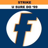U Sure Do 99 - Mirrorball & Strike
