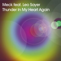 Thunder in My Heart Again (Miami Calling) - Meck & Leo Sayer