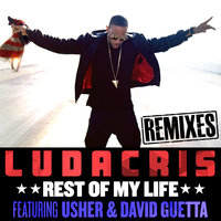 Rest Of My Life - Ludacris & Usher & David Guetta & Daddy's Groove