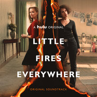 Little Fires Everywhere Main Title - Mark Isham & Isabella Summers
