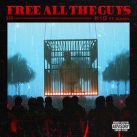 Free All The Guys - K1D & Mama