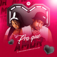 Pra Que Amor - Mc Jessica do Escadão & Dj do crime