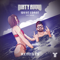 West Coast - Dirty Audio & KARRA & Stoutty