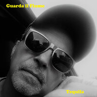 Guarda il fiume - Tequila