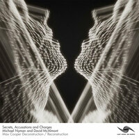 Secrets, Accusations and Charges - Michael Nyman & David McAlmont & Max Cooper