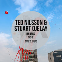 I'm Back - Ted Nilsson & Stuart Ojelay