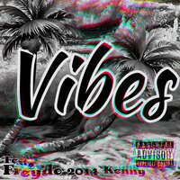 Vibes 2014 (Raw Material Throwback) - Jaymoney401 & Freydo & Kenny