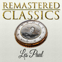 Way Down Yonder in New Orleans - Les Paul