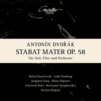 Stabat Mater, Op. 58: III. Eja, Mater, fons amoris - Florian Helgath & Chorwerk Ruhr & Bochumer Symphoniker & Антонин Дворжак