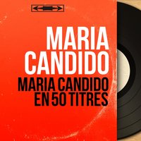 Que Bonitas Serenadas - Maria Candido & Armand Migiani et son orchestre