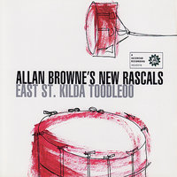 Leaving - Allan Browne's New Rascals & Eugene Ball & Allan Browne & Howard Cairns & John Scurry & Chris Tanner