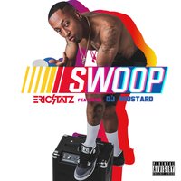 Swoop - EricStatz & DJ Mustard