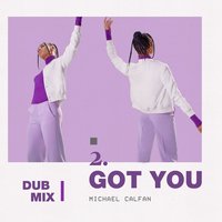 Got You - Michael Calfan