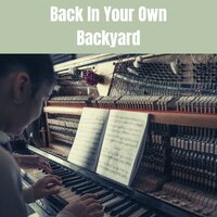 Back In Your Own Backyard - Paul Whiteman & His Orchestra