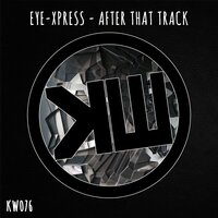 After That Track - Eye-Xpress & Lophius Rec & Guti Legatto