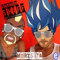 Morosita - Karmin Shiff & Willy William & Way2Play