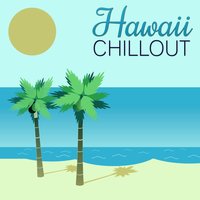 Rising Sun - Hawaii Chillout Music
