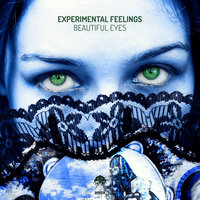 Beautiful Eyes - Experimental Feelings