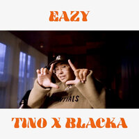 Eazy - TINO & Blacka