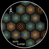 It's All Right - Delistic