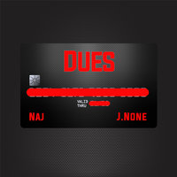 Dues - J.None & Naj