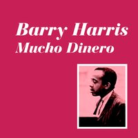 Easy to Love - Barry Harris