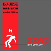 Hesitate - DJ Jose