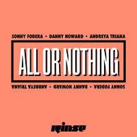 All or Nothing - Sonny Fodera & Danny Howard & Andreya Triana