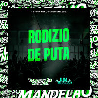 Montagem - Rodizio de Puta - DJ Guh mdk & DJ Jhow Explode