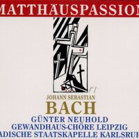 Matthäus-Passion: Und bald lief einer unter ihnen - GewandhausChor Leipzig & Badische Staatskapelle & Michael Nowak & Thomas Mohr & Johann Sebastian Bach