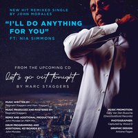 I'll Do Anything for You - Marc Staggers & John Morales & Nia Simmons