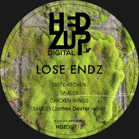 Sauces - Lose Endz & James Dexter