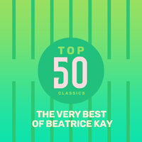 Don't Go in the Lion's Cage Tonight - Beatrice Kay