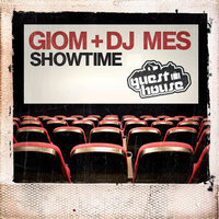 Showtime - Giom & DJ Mes